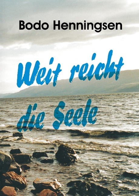 Weit reicht die Seele