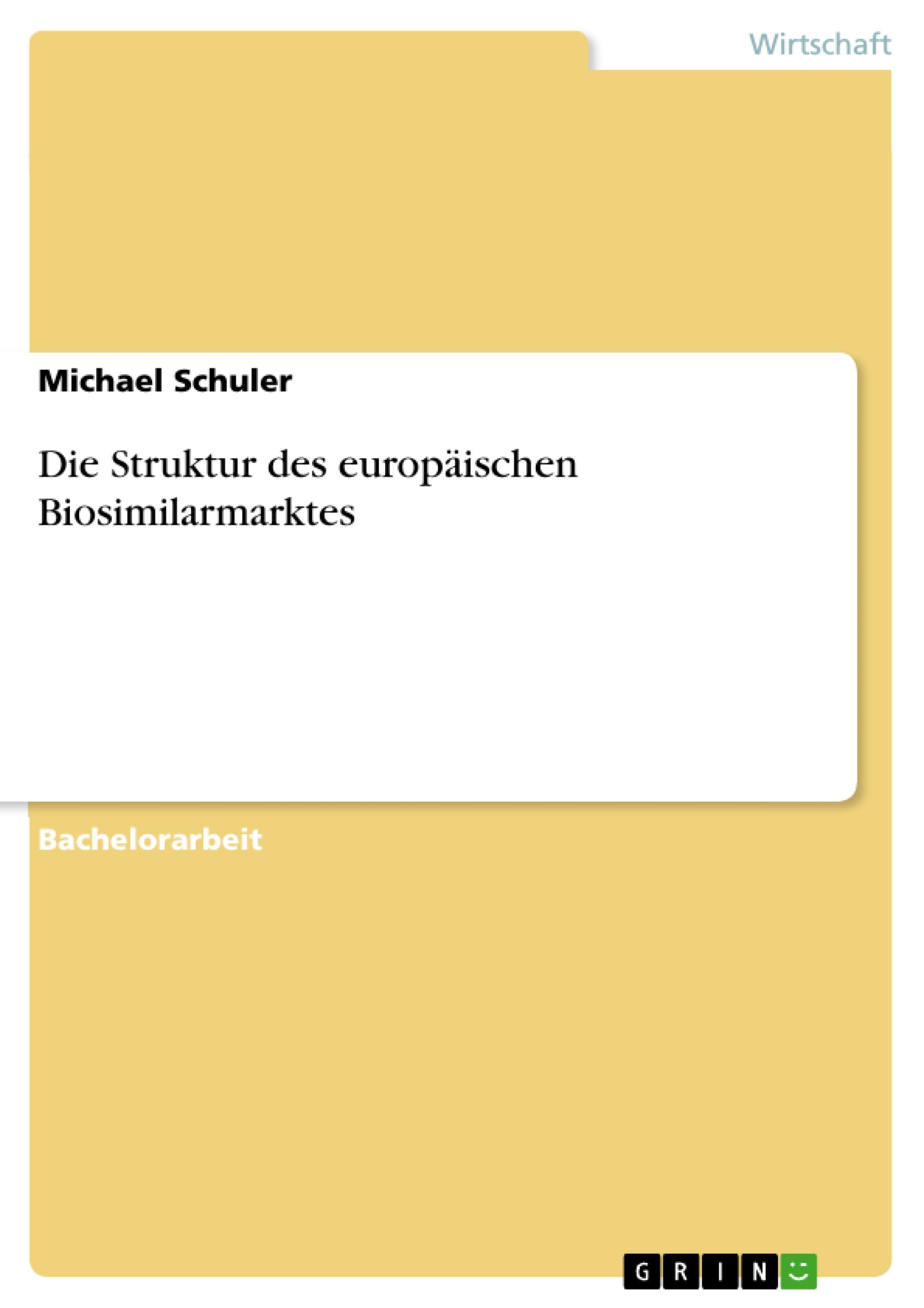 Die Struktur des europäischen Biosimilarmarktes