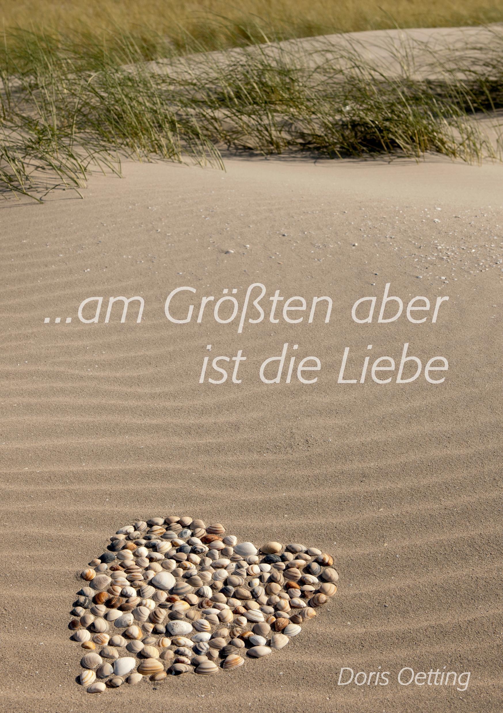 Am Größten aber ist die Liebe