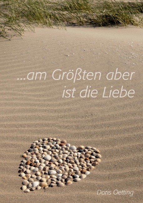 Am Größten aber ist die Liebe