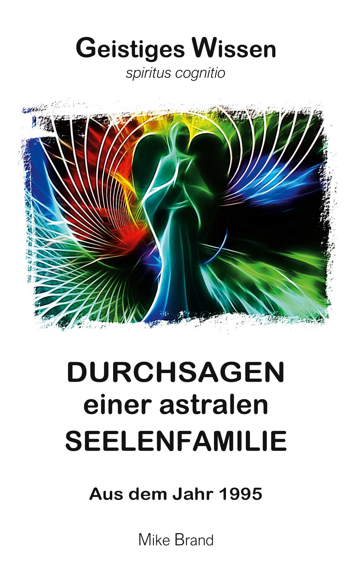 Durchsagen einer astralen Seelenfamilie