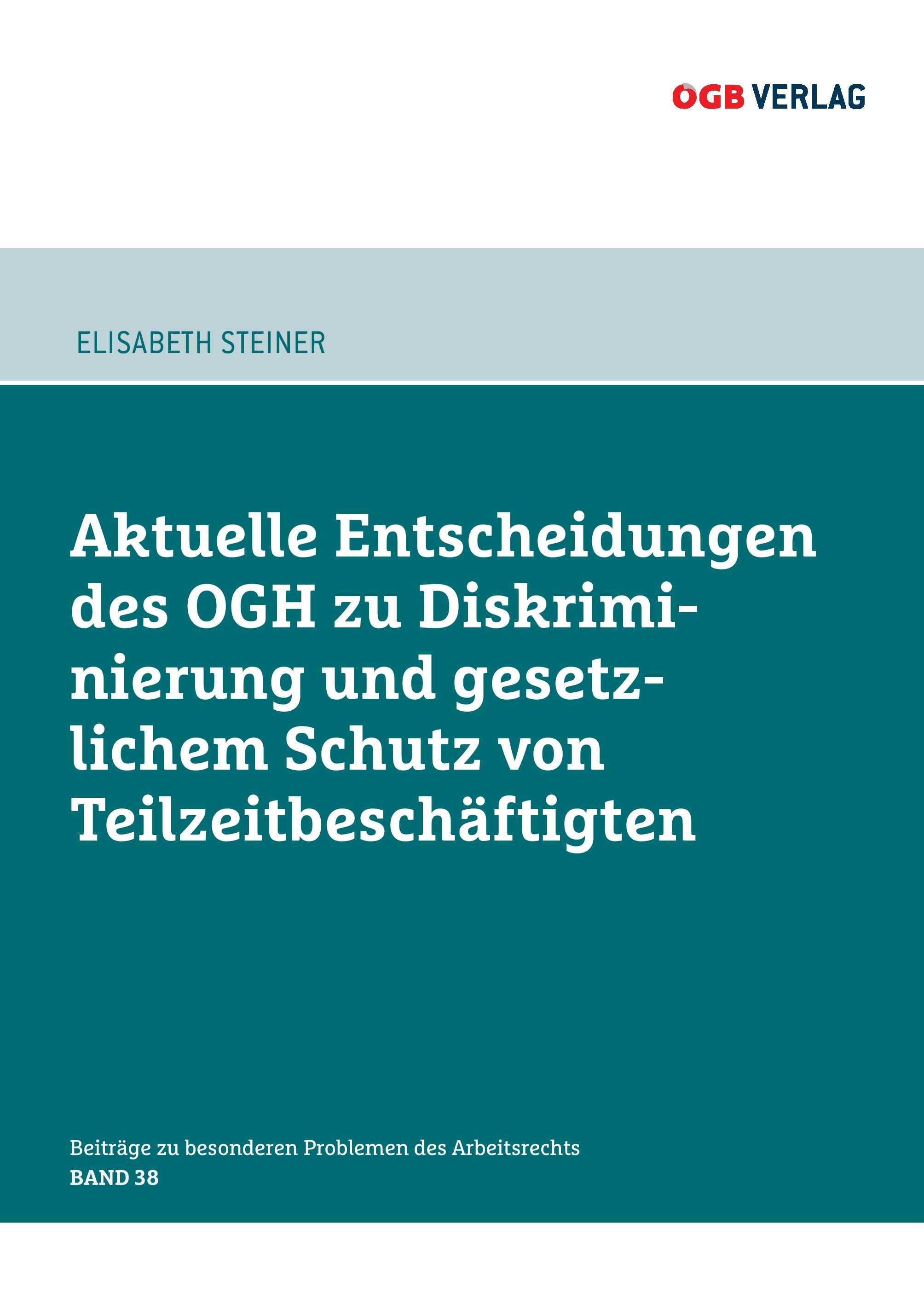 Aktuelle Entscheidungen des OGH zu Diskriminierung und gesetzlichem Schutz von Teilzeitbeschäftigten