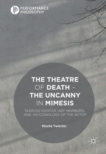 The Theatre of Death ¿ The Uncanny in Mimesis