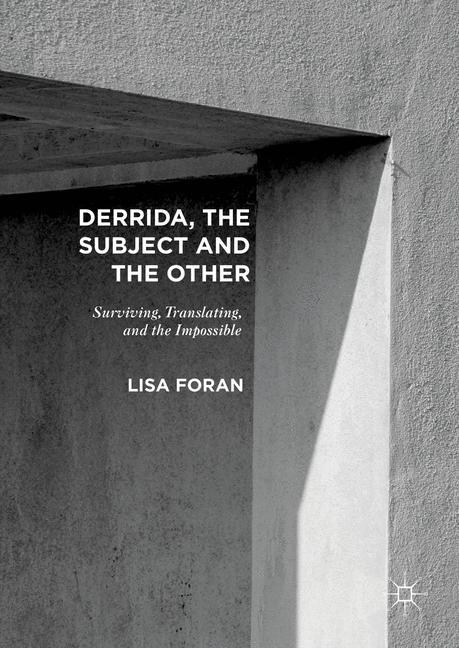 Derrida, the Subject and the Other