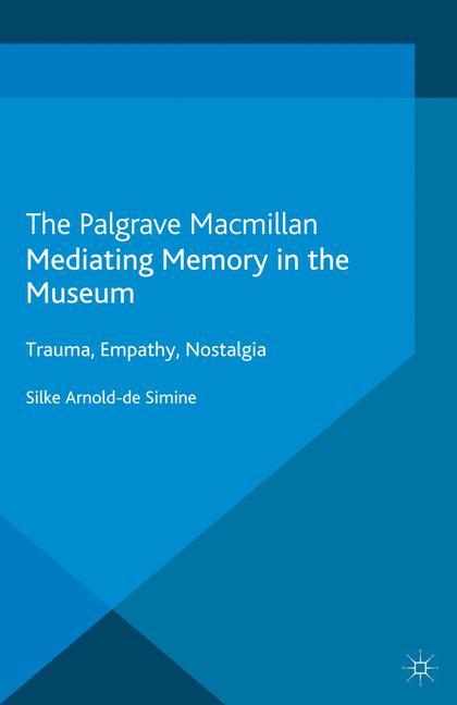 Mediating Memory in the Museum