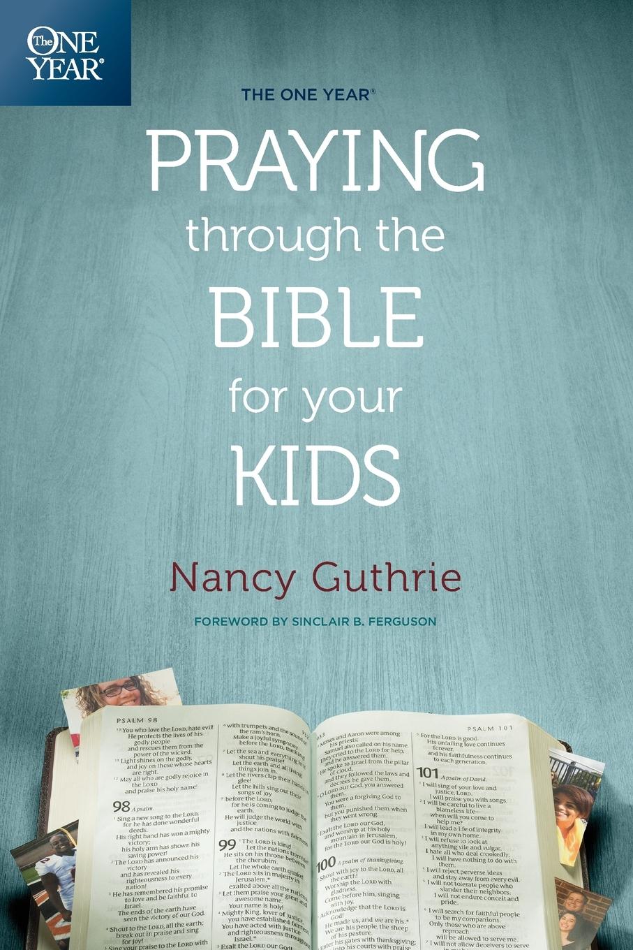 One Year Praying Through the Bible for Your Kids