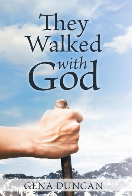 They Walked with God