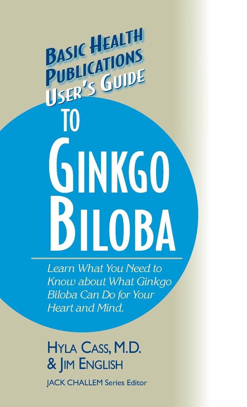 User's Guide to Ginkgo Biloba