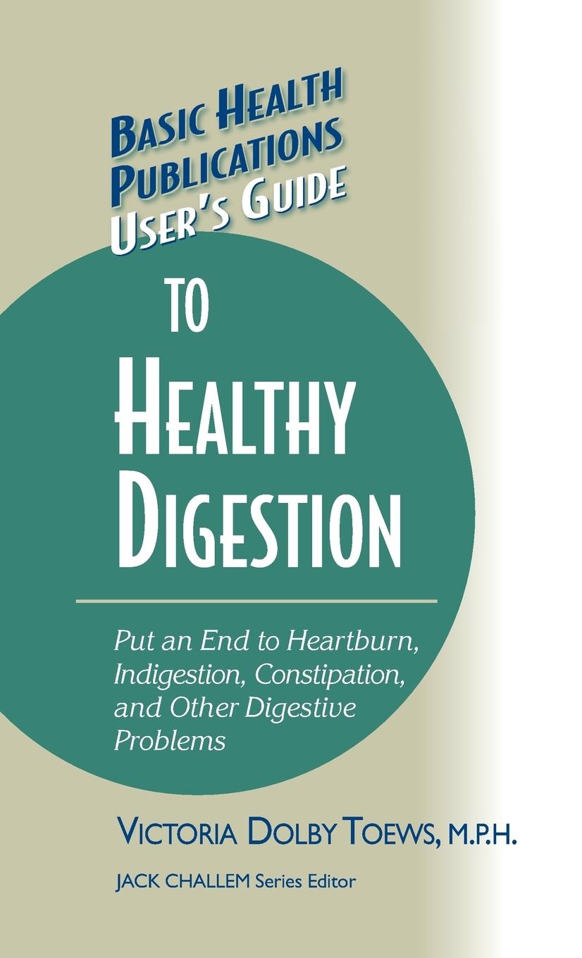 User's Guide to Healthy Digestion