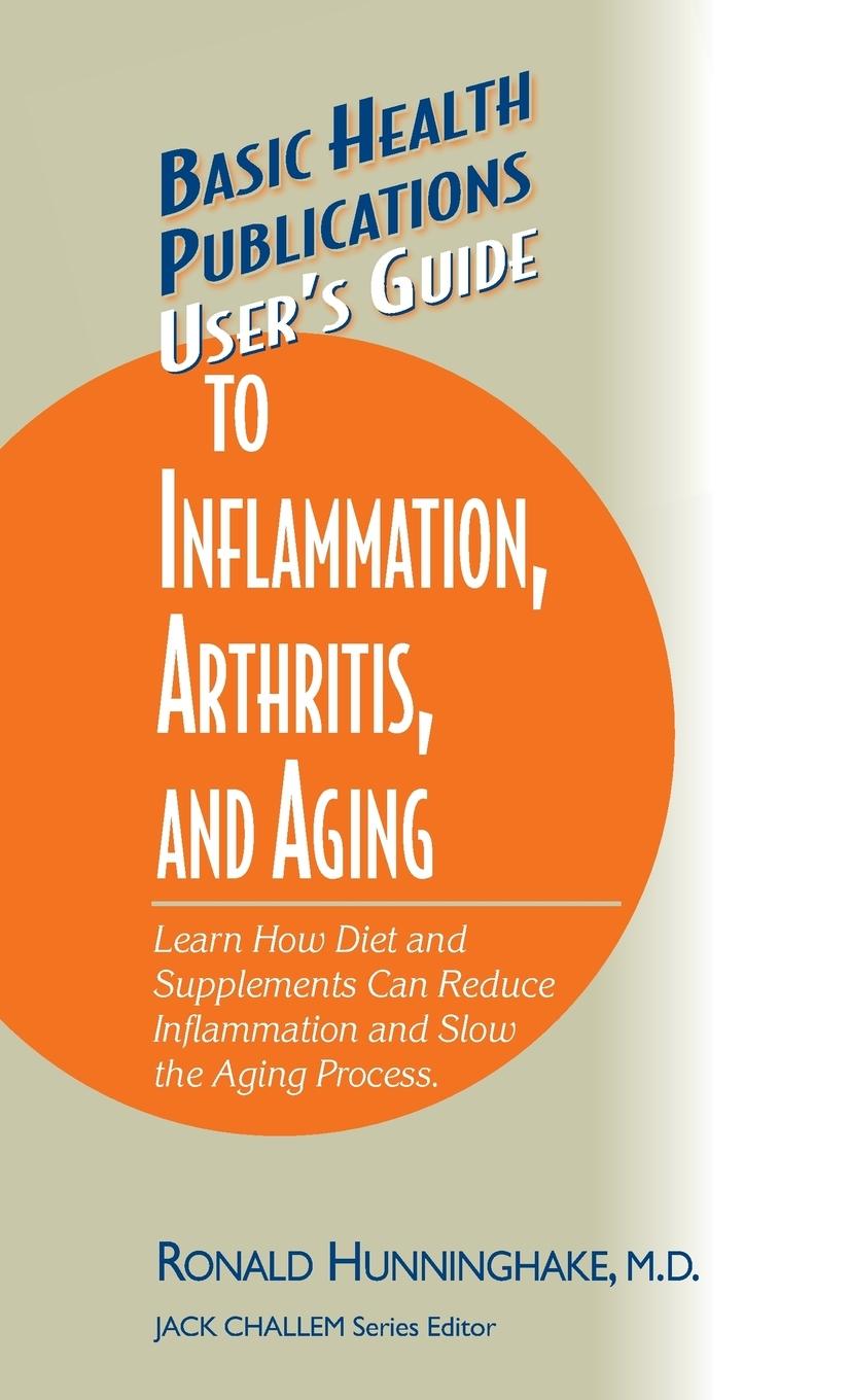 User's Guide to Inflammation, Arthritis, and Aging