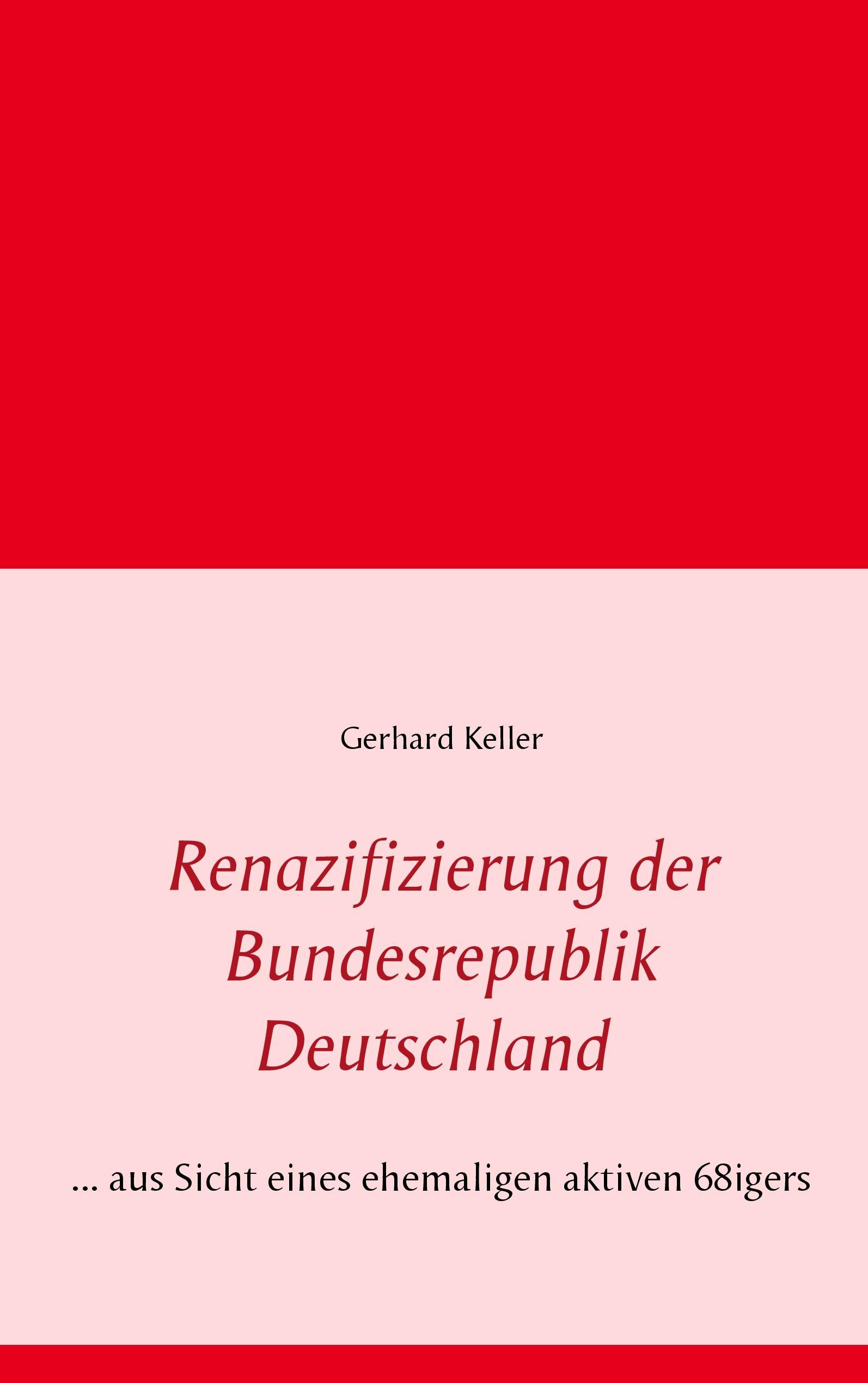 Renazifizierung der Bundesrepublik Deutschland