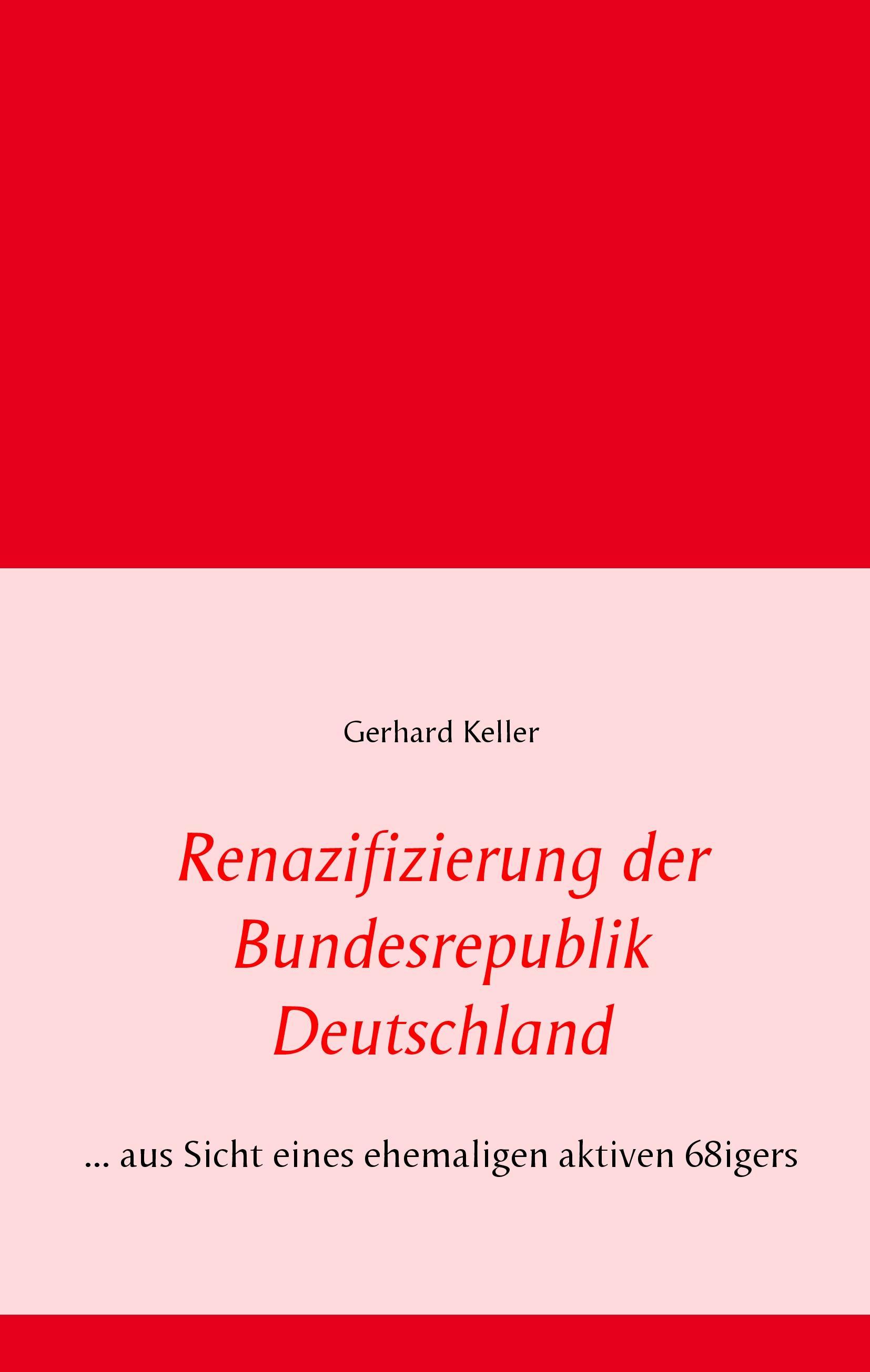 Renazifizierung der Bundesrepublik Deutschland