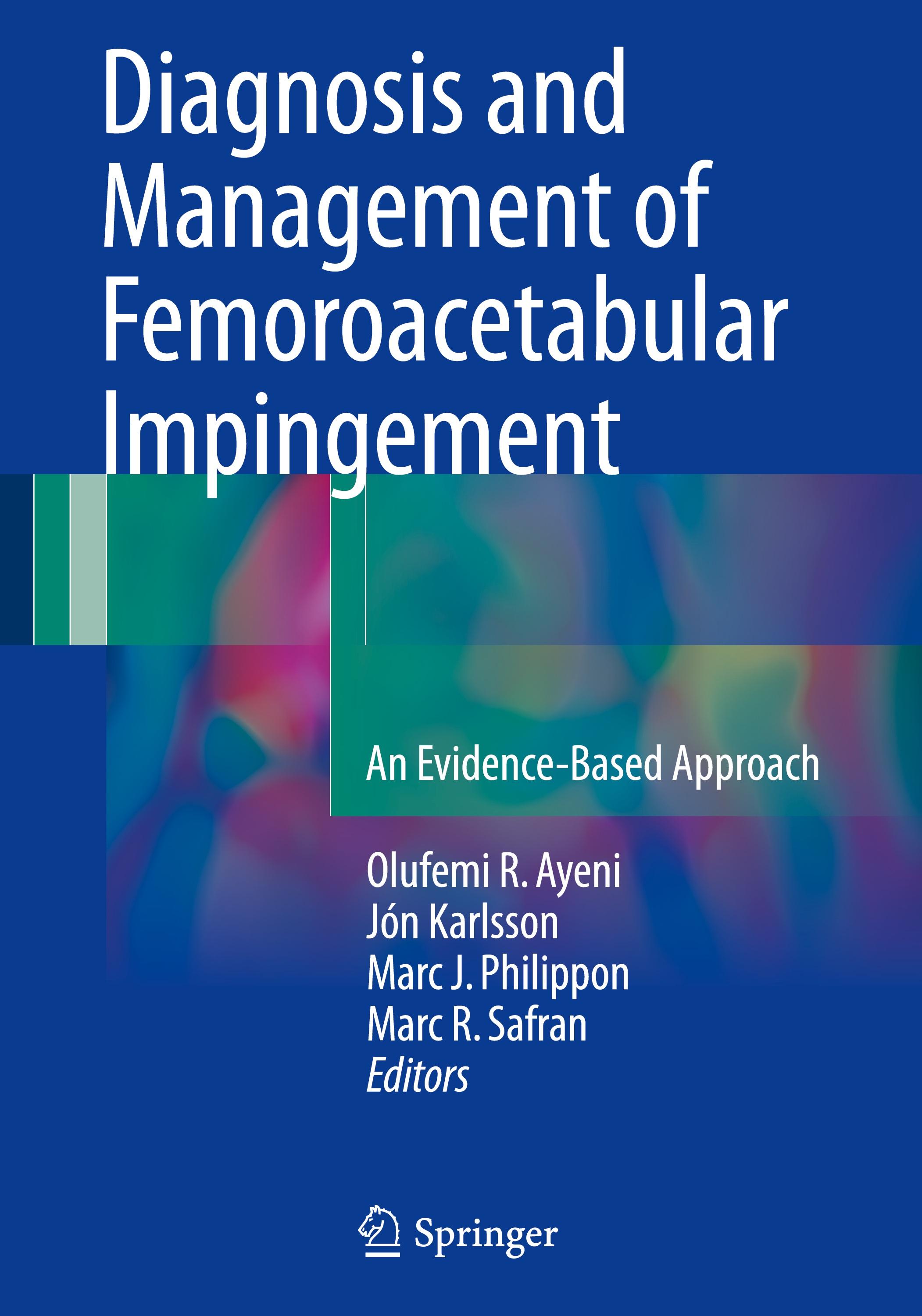 Diagnosis and Management of Femoroacetabular Impingement