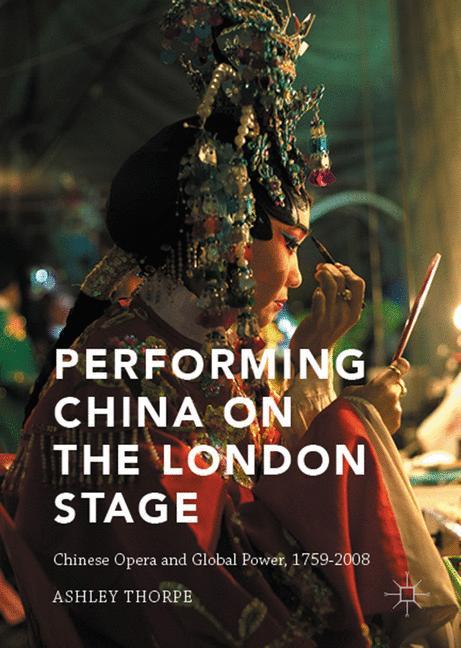 Performing China on the London Stage