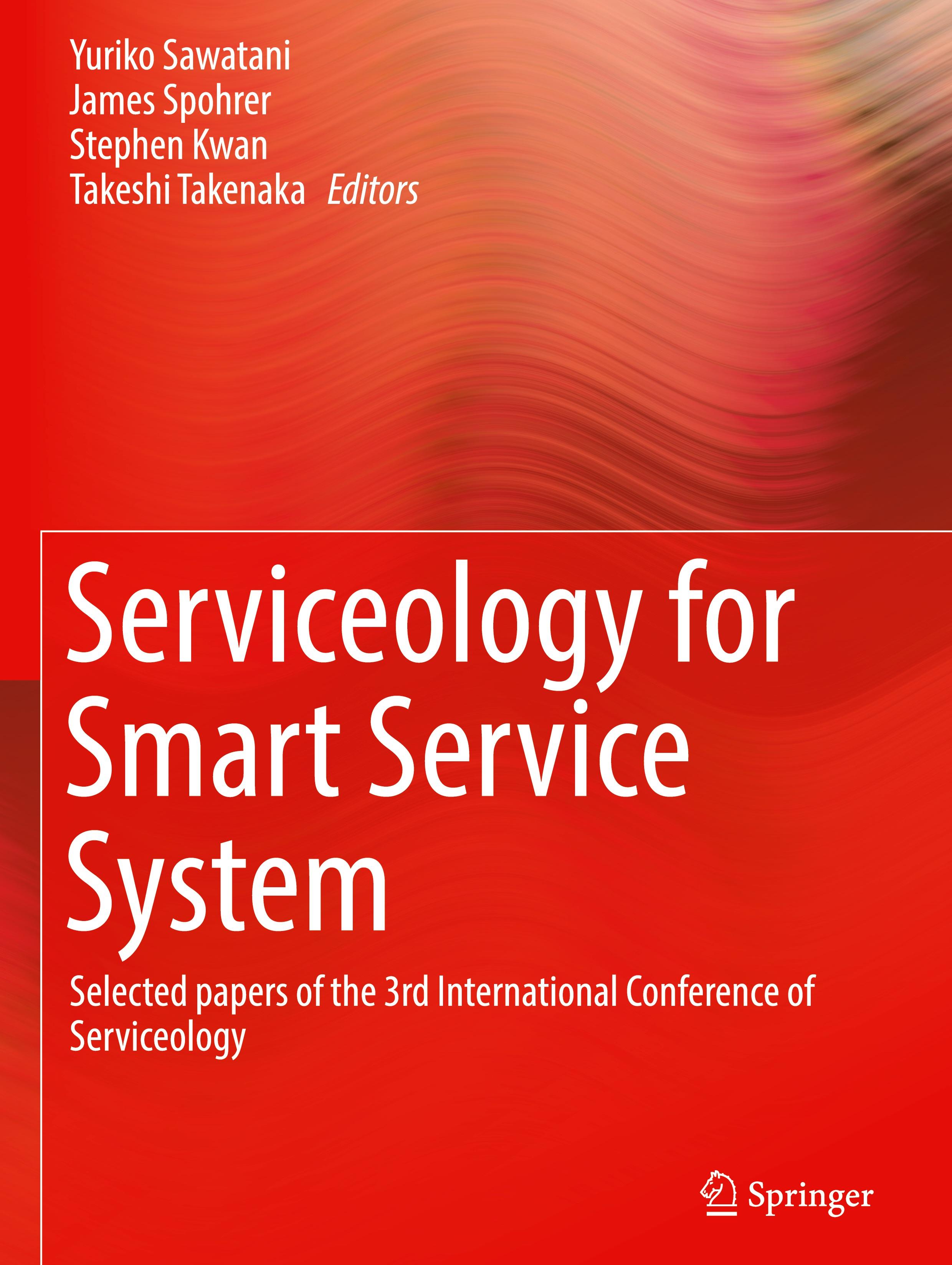 Serviceology for Smart Service System