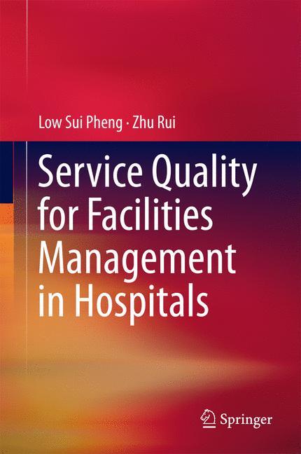 Service Quality for Facilities Management in Hospitals