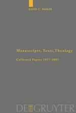 Manuscripts, Texts, Theology