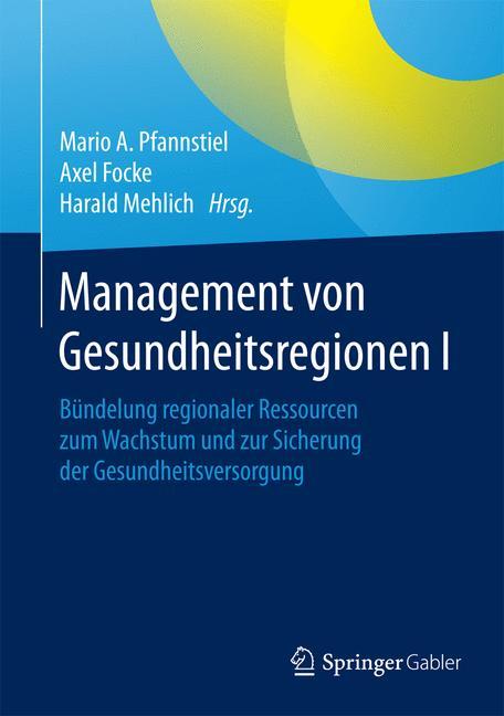 Management von Gesundheitsregionen I