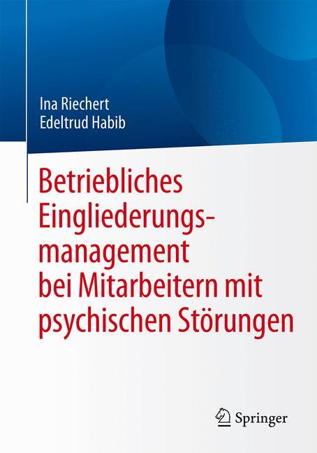 Betriebliches Eingliederungsmanagement bei Mitarbeitern mit psychischen Störungen