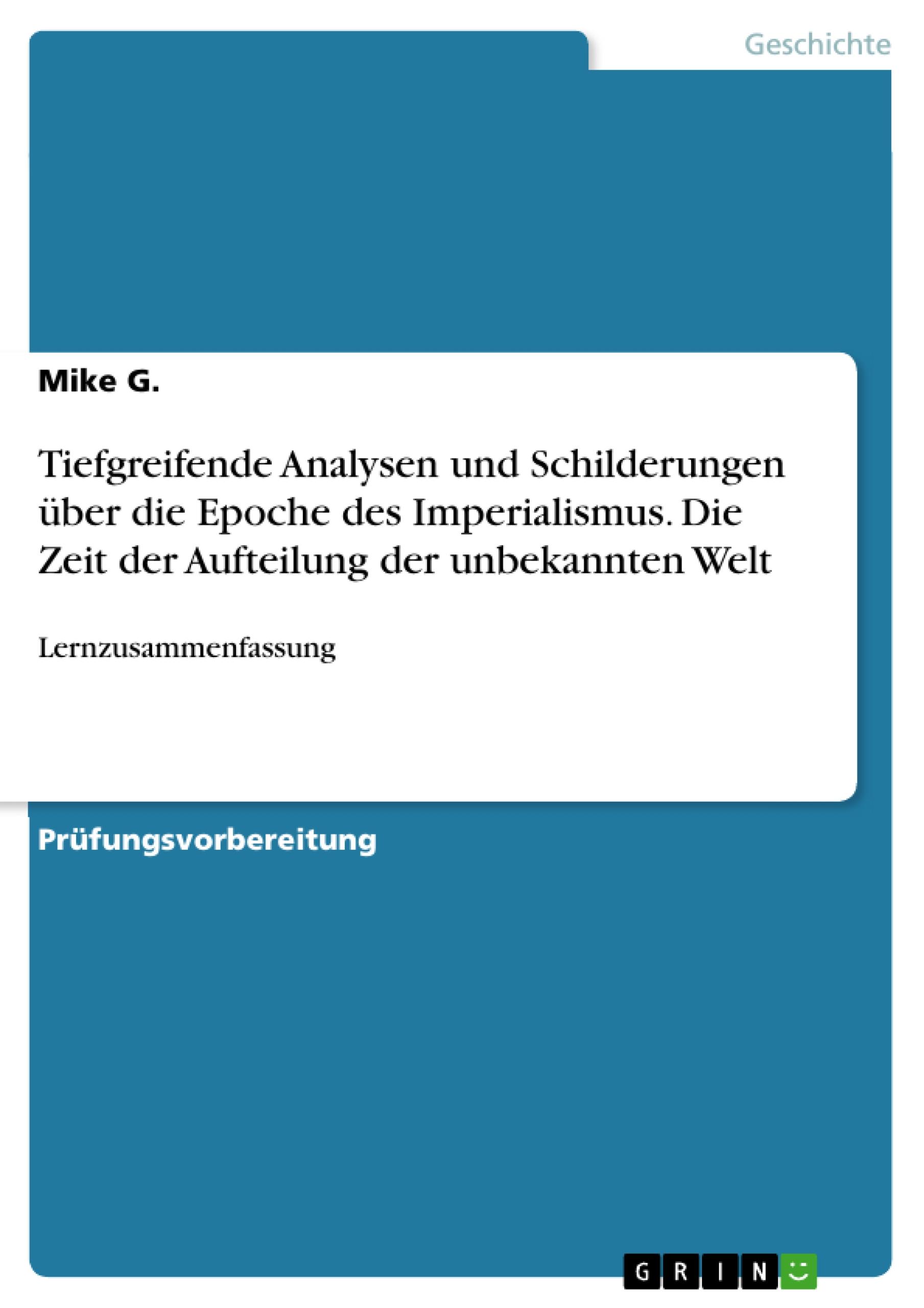 Tiefgreifende Analysen und Schilderungen über die Epoche des Imperialismus. Die Zeit der Aufteilung der unbekannten Welt