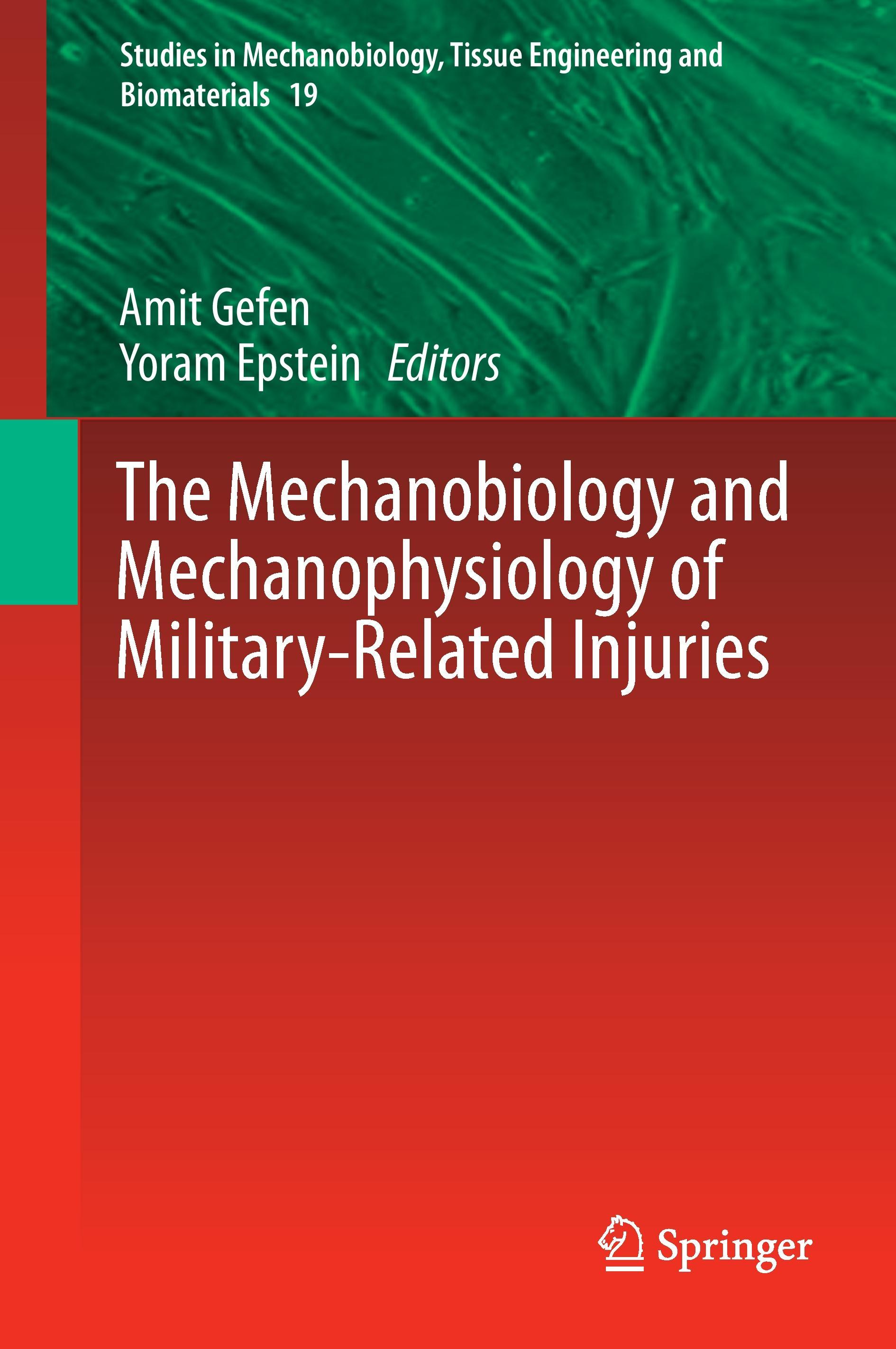 The Mechanobiology and Mechanophysiology of Military-Related Injuries