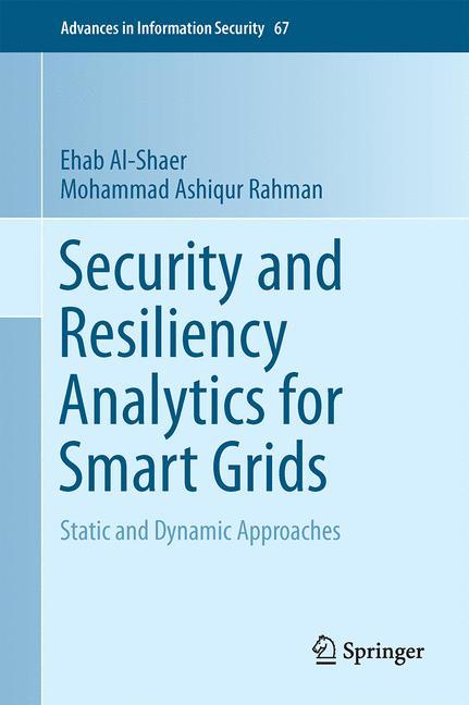 Security and Resiliency Analytics for Smart Grids