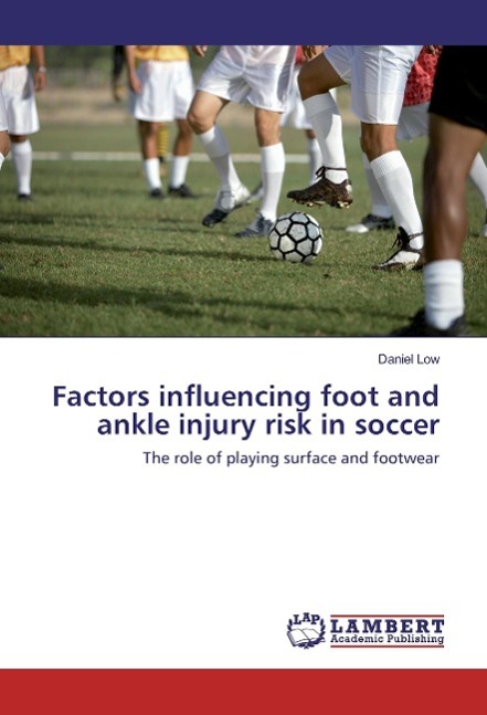 Factors influencing foot and ankle injury risk in soccer