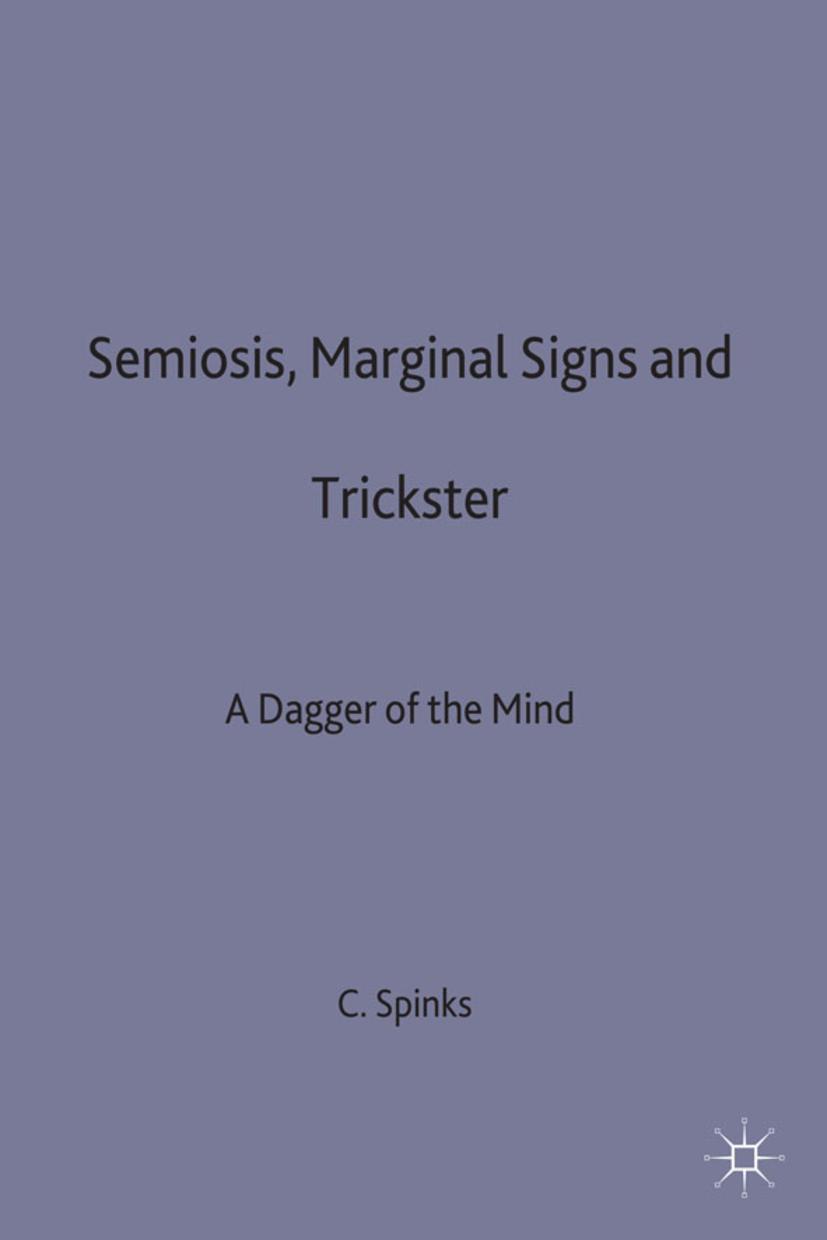 Semiosis, Marginal Signs and Trickster