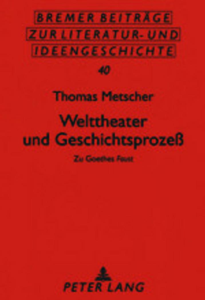 Welttheater und Geschichtsprozeß