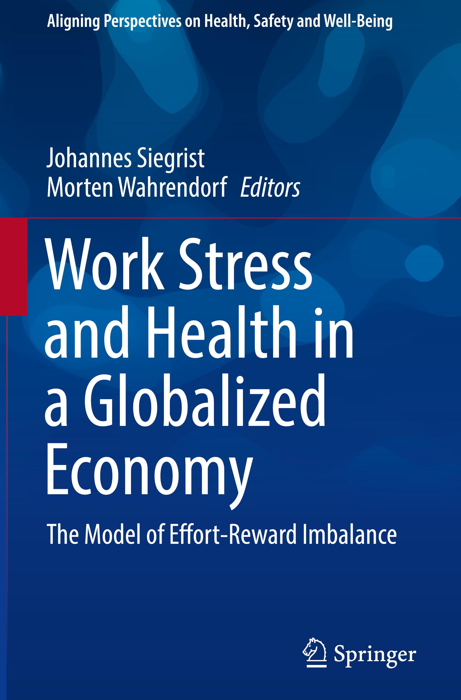 Work Stress and Health in a Globalized Economy