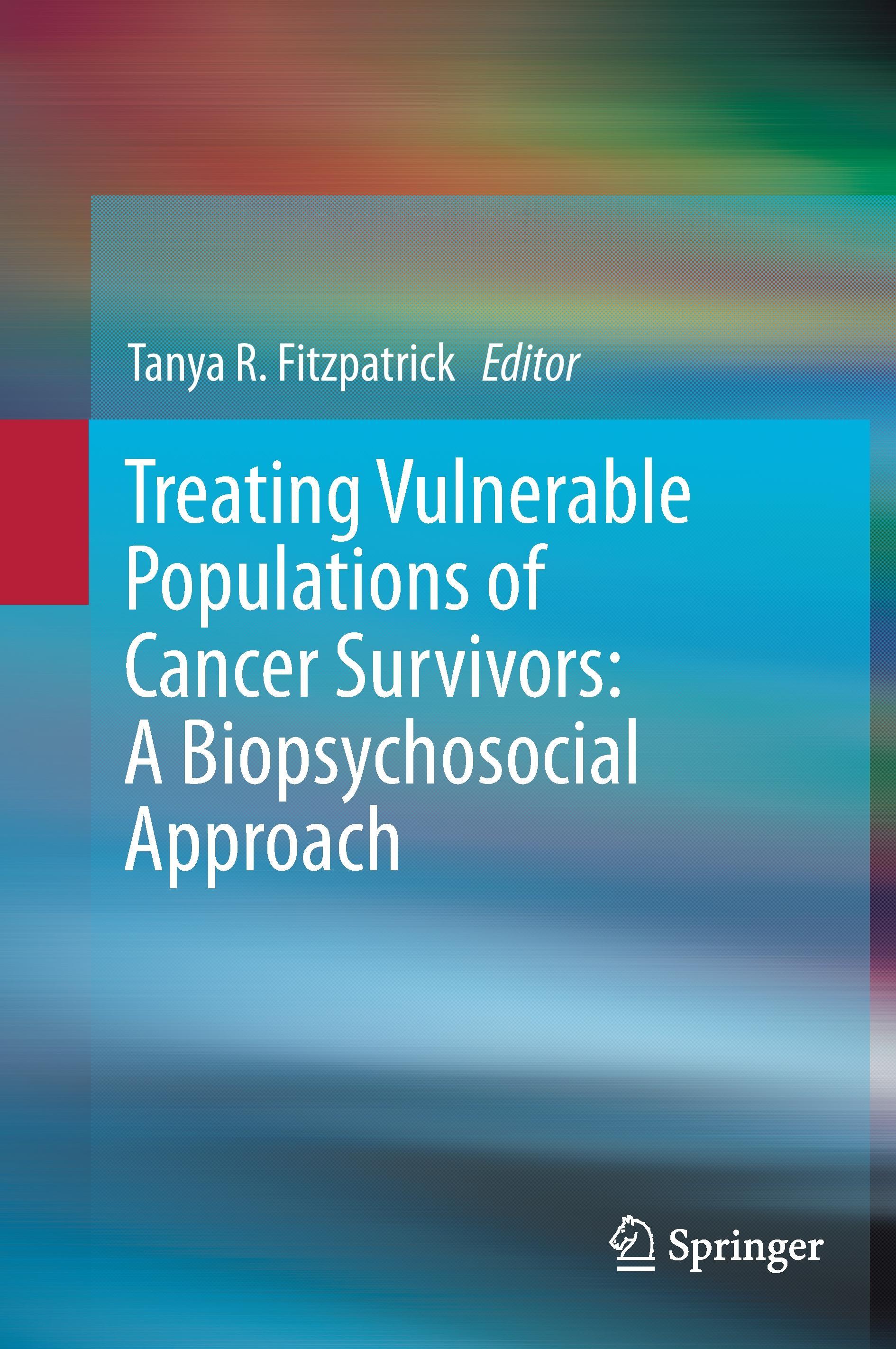 Treating Vulnerable Populations of Cancer Survivors: A Biopsychosocial Approach