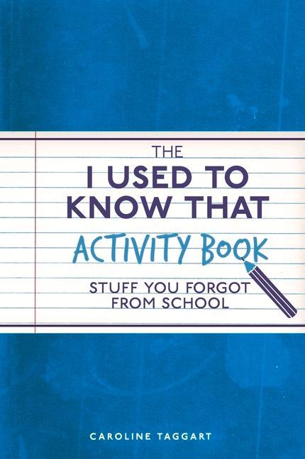 The I Used to Know That Activity Book