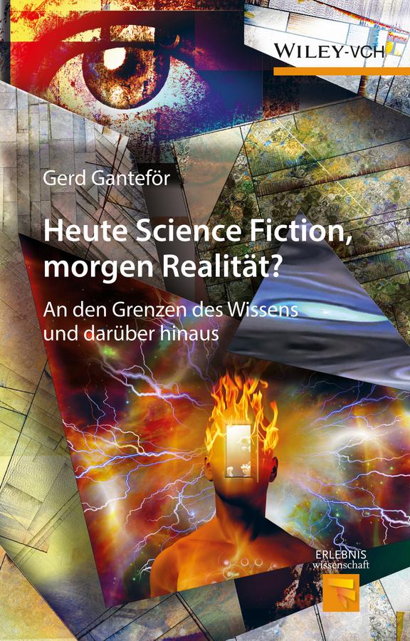 Heute Science Fiction, morgen Realität?