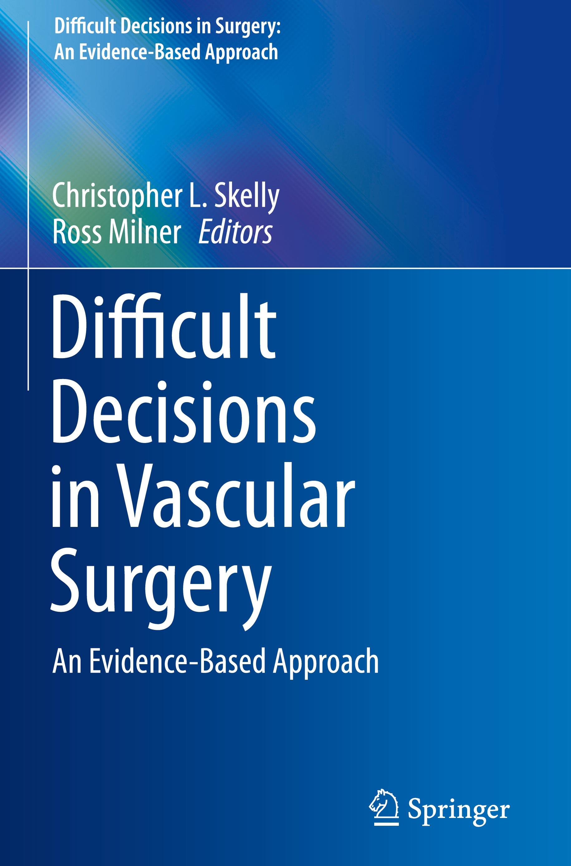 Difficult Decisions in Vascular Surgery