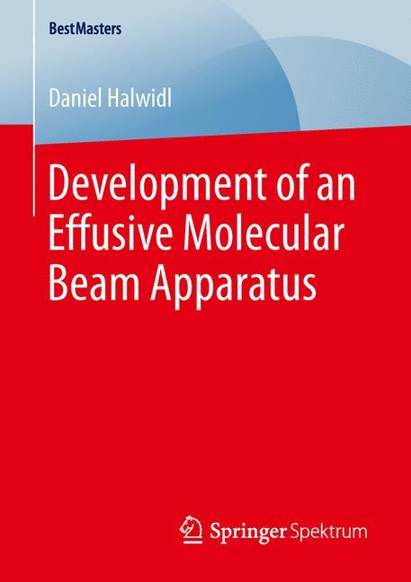 Development of an Effusive Molecular Beam Apparatus