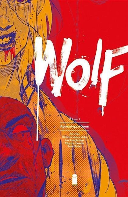 Wolf, Volume 2: Apocalypse Soon