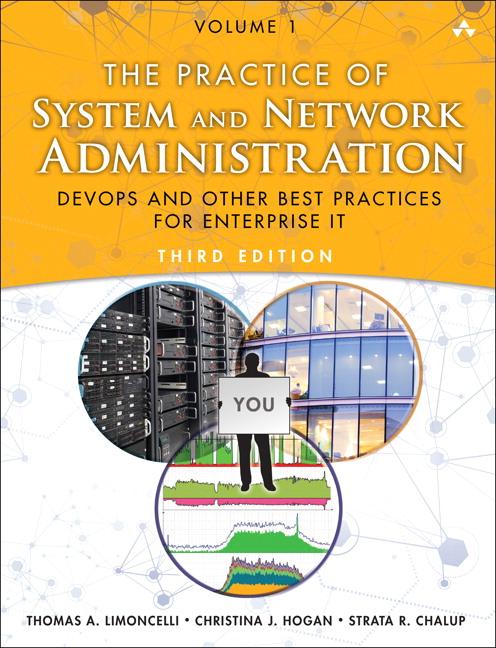 The Practice of System and Network Administration Volume 1