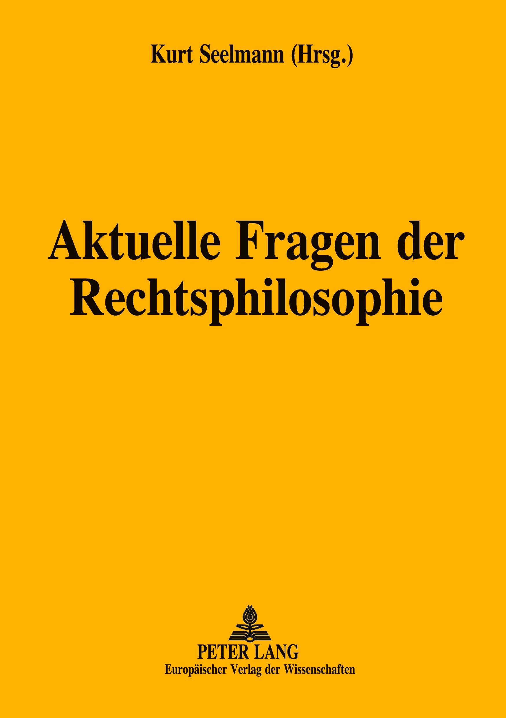 Aktuelle Fragen der Rechtsphilosophie