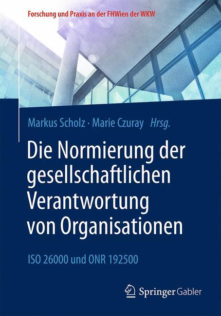 Die Normierung der gesellschaftlichen Verantwortung von Organisationen