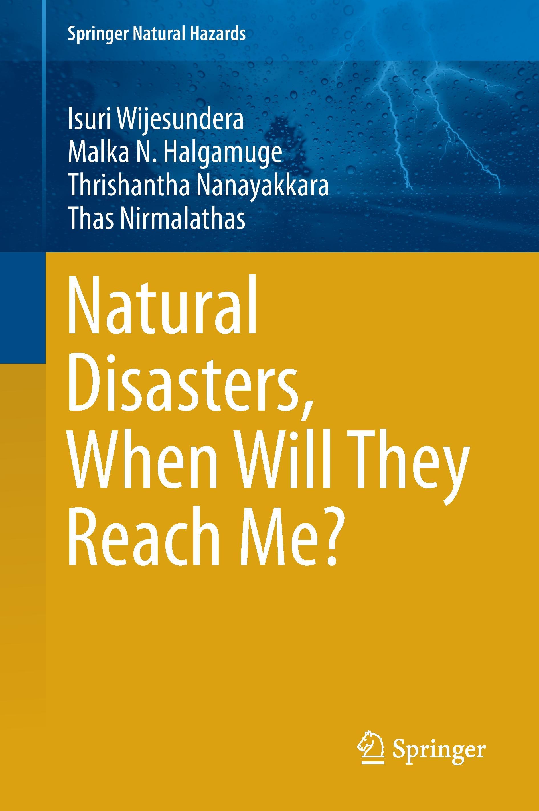 Natural Disasters, When Will They Reach Me?