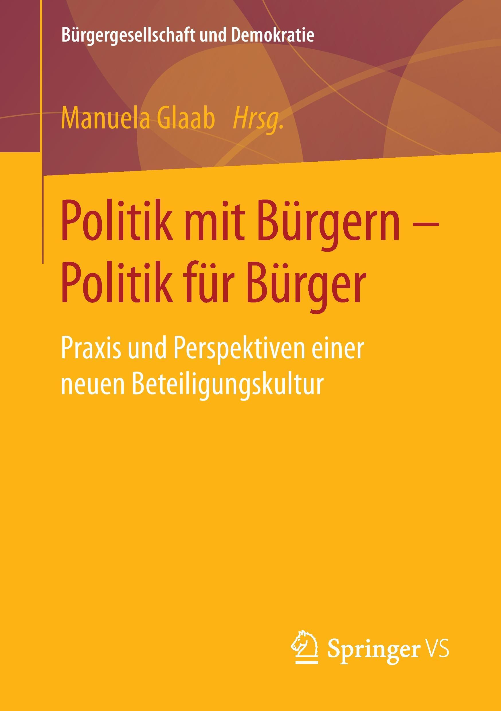 Politik mit Bürgern - Politik für Bürger