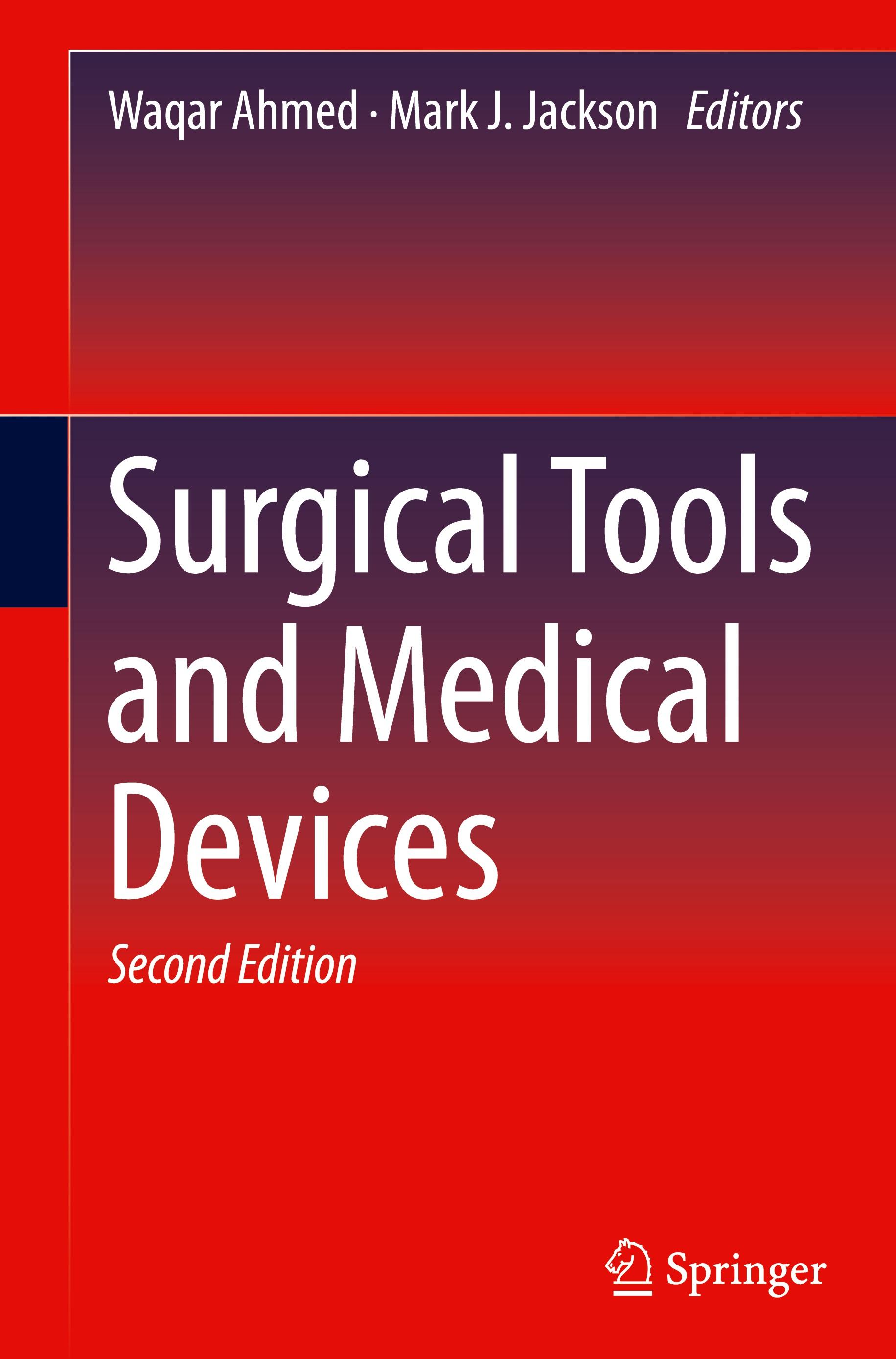 Surgical Tools and Medical Devices