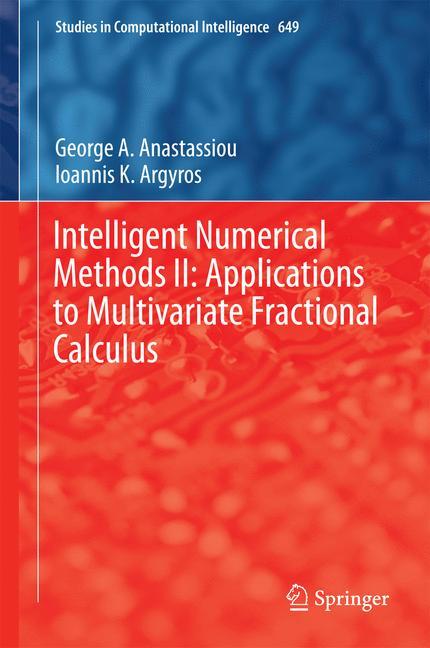 Intelligent Numerical Methods II: Applications to Multivariate Fractional Calculus