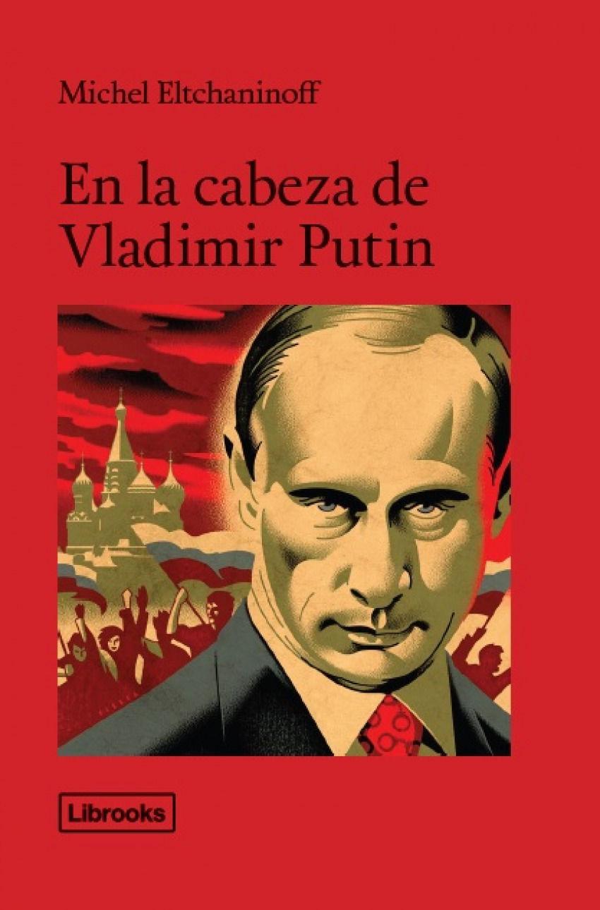 En la cabeza de Vladímir Putin