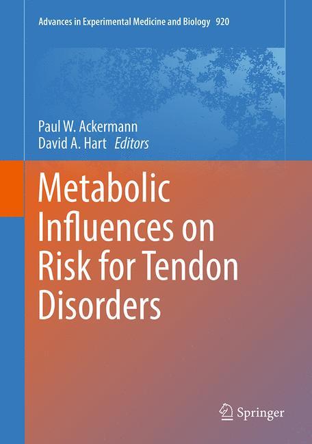 Metabolic Influences on Risk for Tendon Disorders