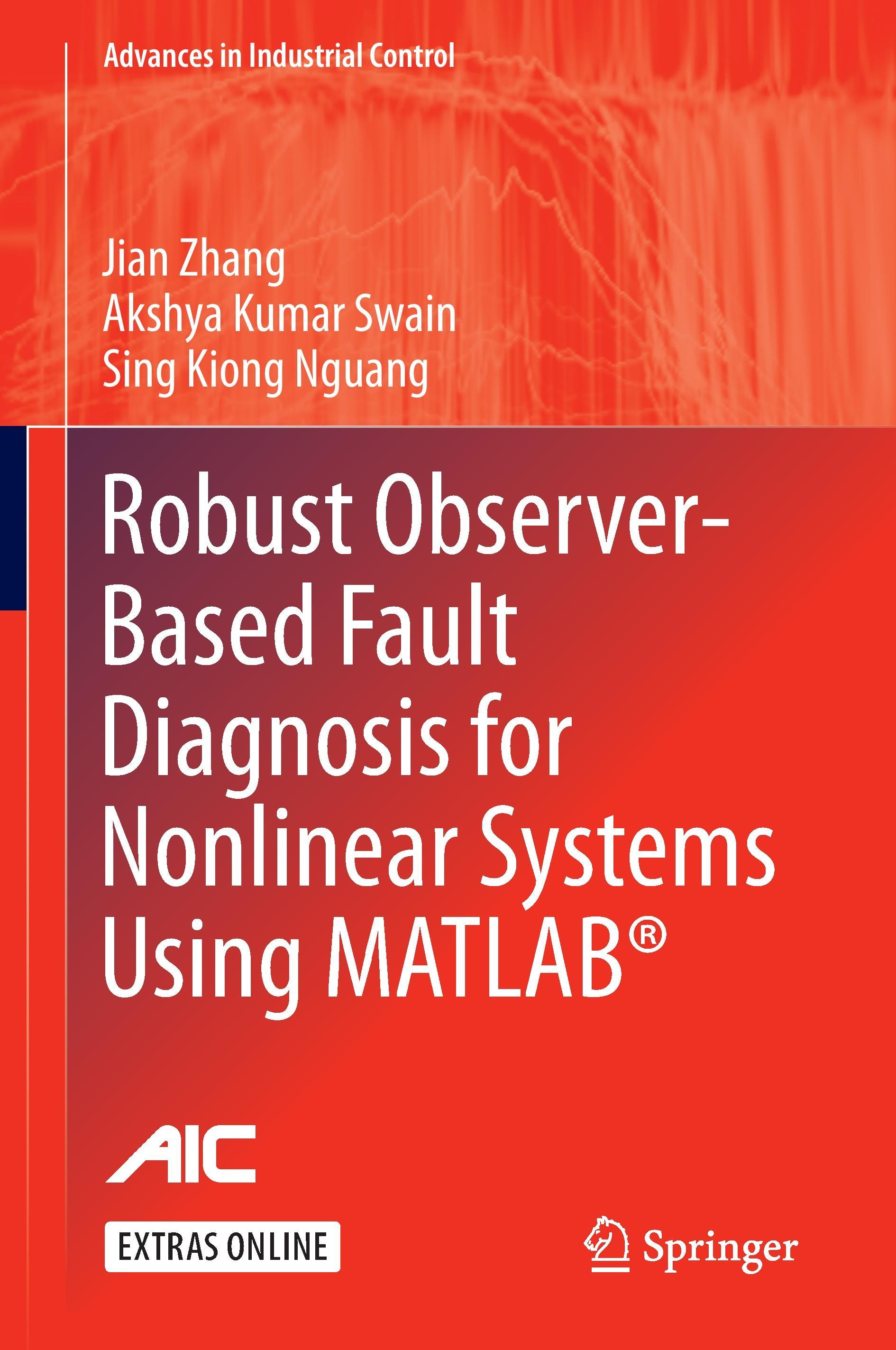 Robust Observer-Based Fault Diagnosis for Nonlinear Systems Using MATLAB®