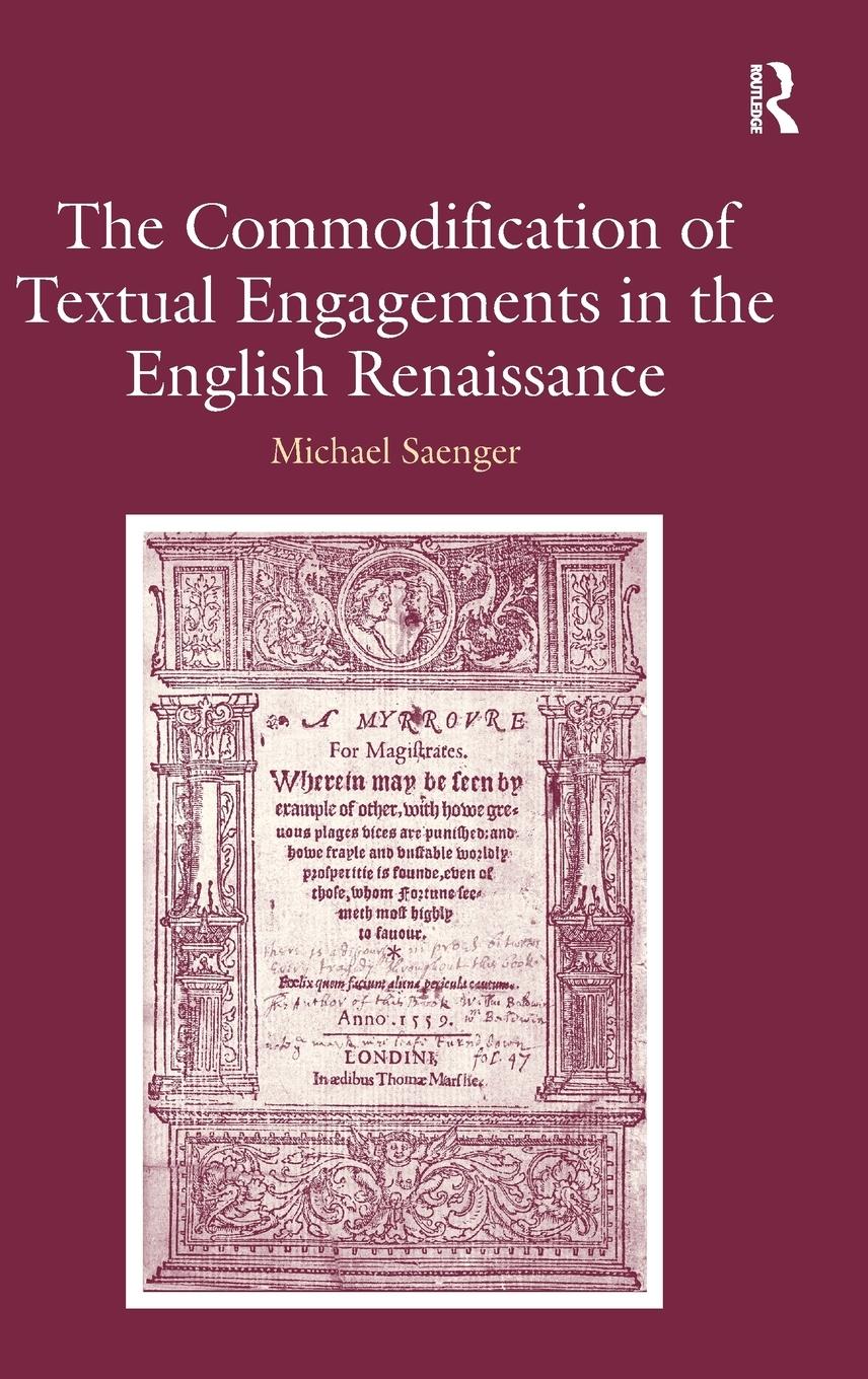 The Commodification of Textual Engagements in the English Renaissance