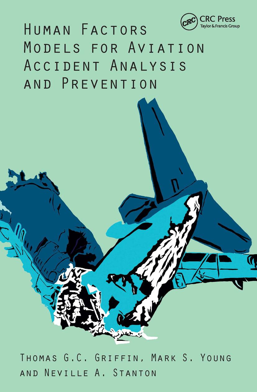 Human Factors Models for Aviation Accident Analysis and Prevention