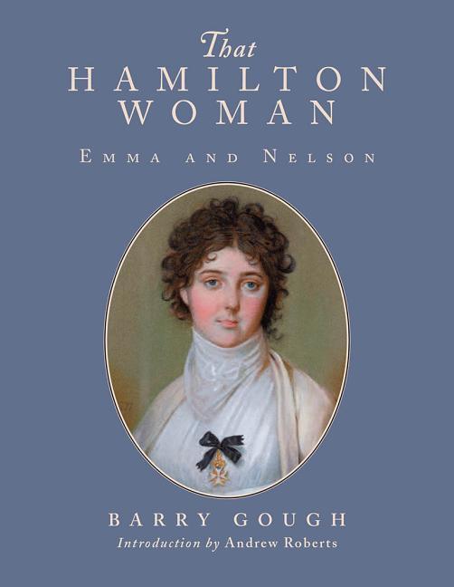 That Hamilton Woman: Emma and Nelson