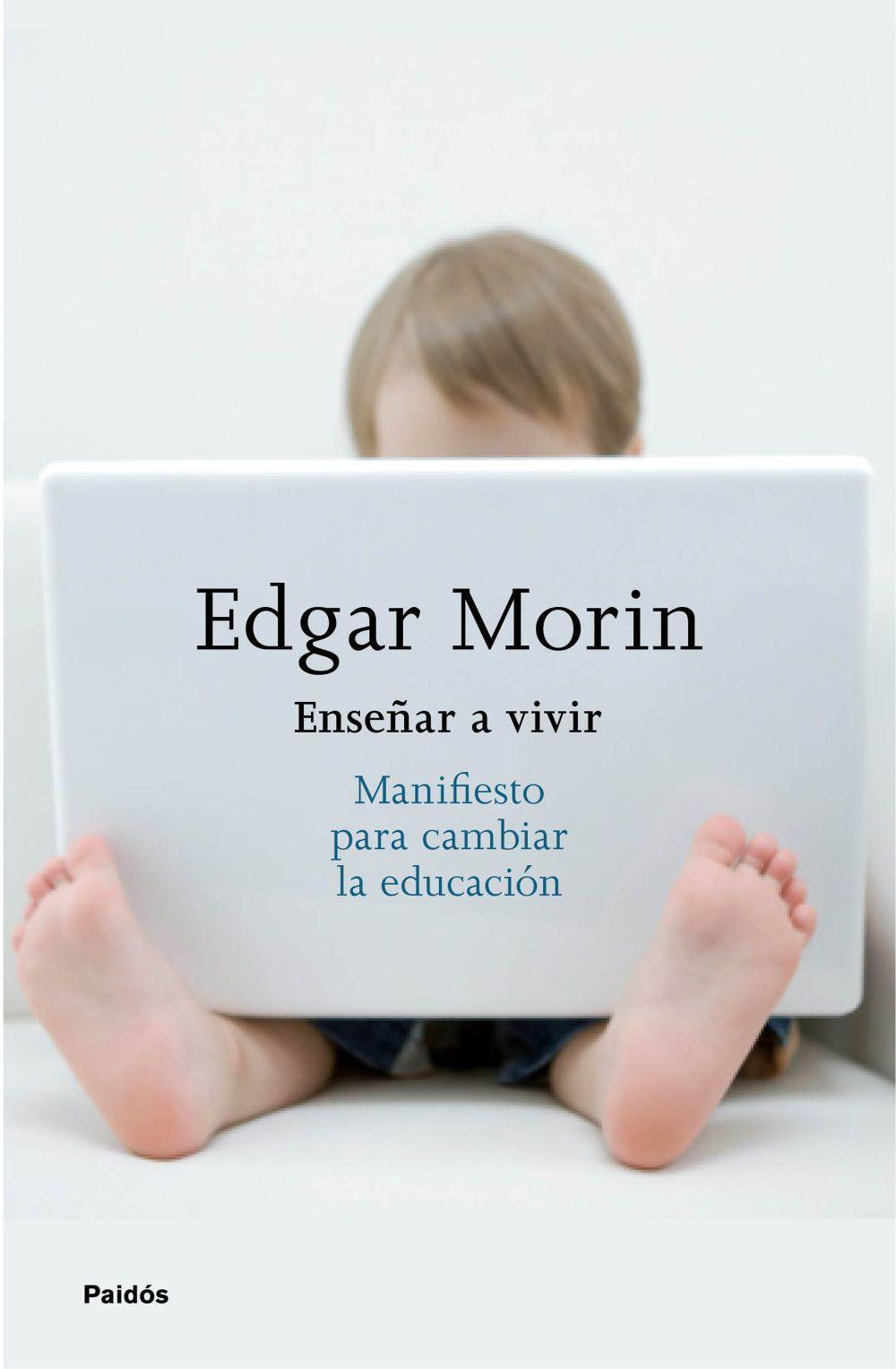 Enseñar a vivir : manifiesto para cambiar la educación